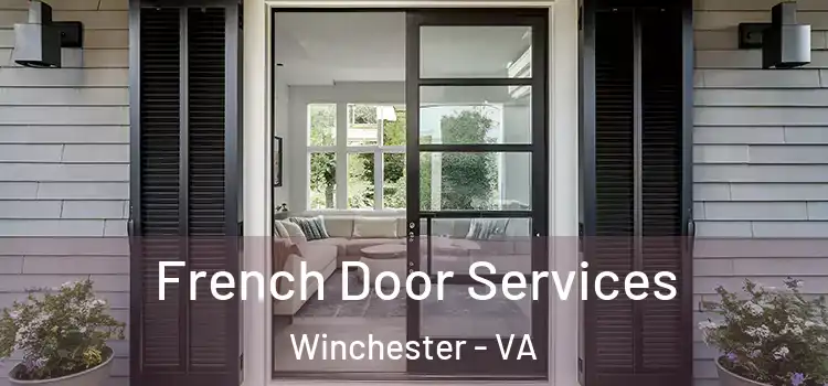  French Door Services Winchester - VA