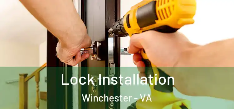Lock Installation Winchester - VA